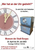 Flyer Ausstellung Museum Burgau Wer hat an der Uhr gedreht Uhren