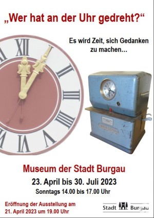 Flyer Ausstellung Museum Burgau "Wer hat an der Uhr gedreht" 